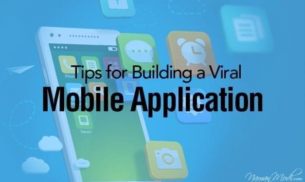 Tips for Building a Viral Mobile Application