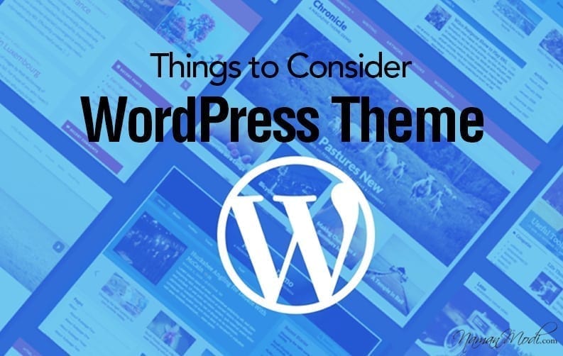 10 Things to consider while selecting an Ideal WordPress Theme