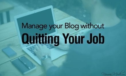 Manage your Blog without Quitting Your Job