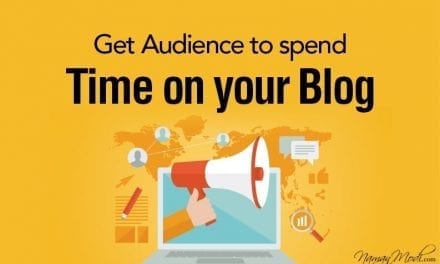 How to get your Blog Audience to spend time on your Page