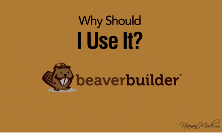 Beaver Builder Review: Why Should I Use It?