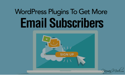 Top 5 WordPress Plugins To Get More Email Subscribers