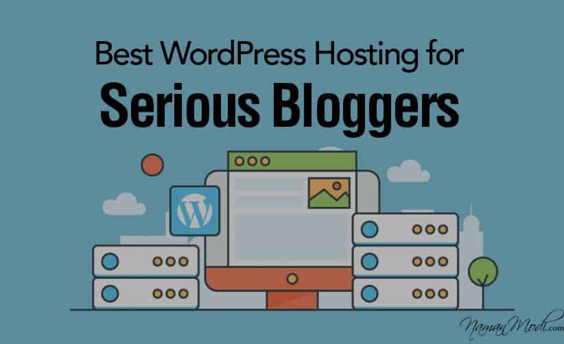 Best WordPress Hosting for Serious Bloggers