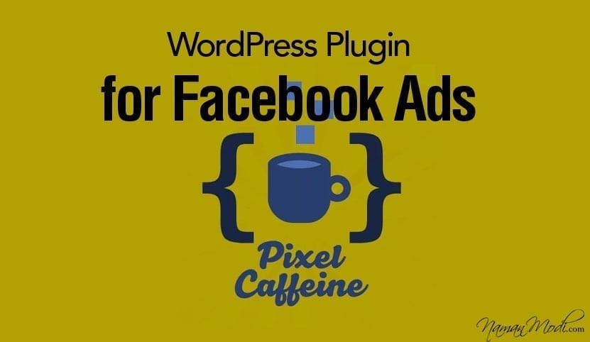 Pixel Caffeine: New WordPress Plugin for Facebook Ads