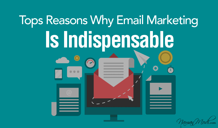 Tops Reasons Why Email Marketing Is Indispensable