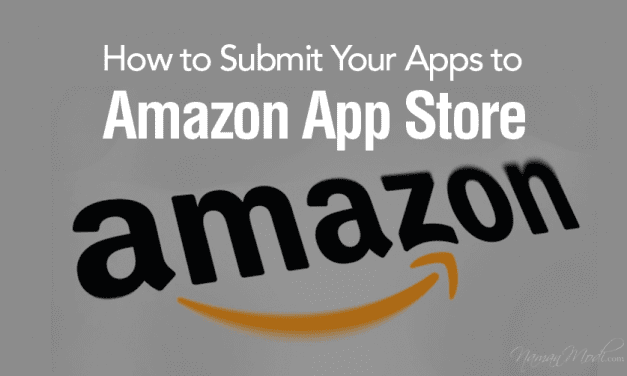 How to Submit Your Apps to Amazon App Store