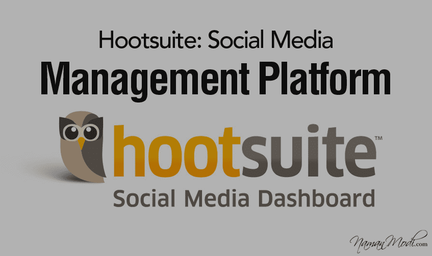 Hootsuite: Social Media Management Platform
