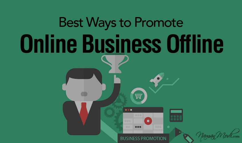 Best Ways to Promote Online Business Offline