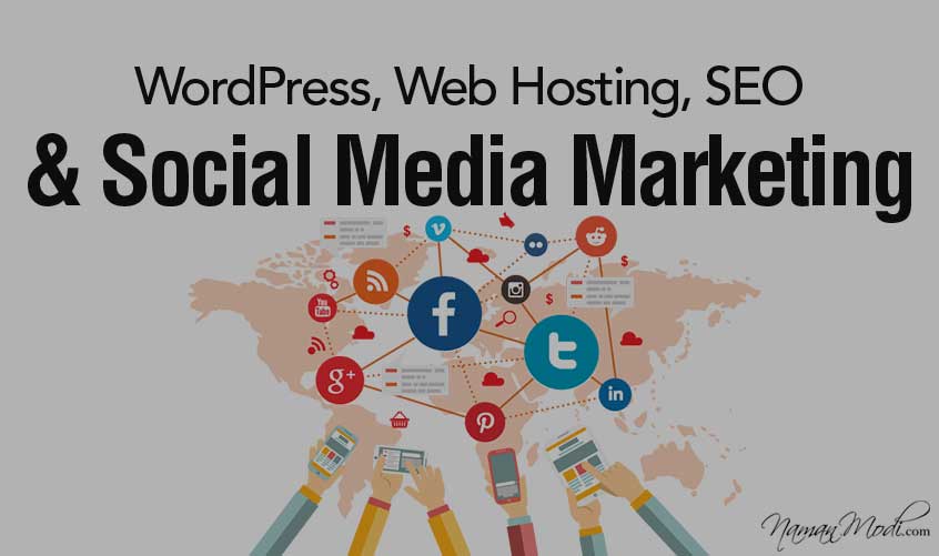 Enter the World of WordPress, Web Hosting, SEO and Social Media Marketing