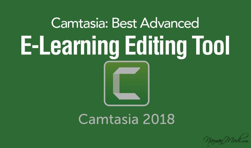 Camtasia: Best Advanced E-Learning Editing Tool