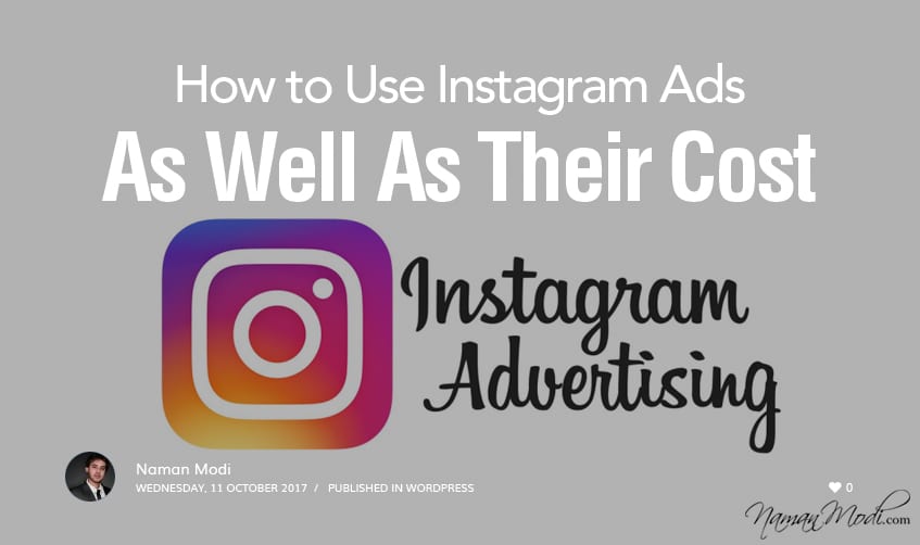 How to Use Instagram Ads As Well As Their Cost