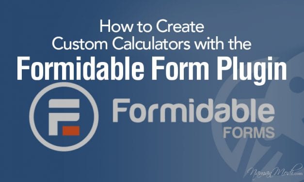 How to Create Custom Calculators with the Formidable Form Plugin
