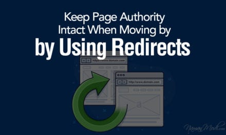Keep Page Authority Intact When Moving by Using Redirects