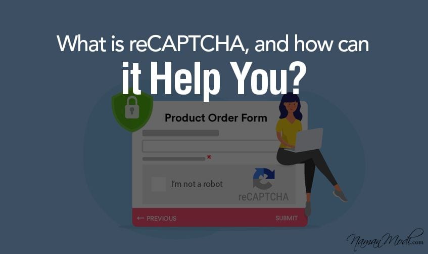 What is reCAPTCHA, and how can it Help You?