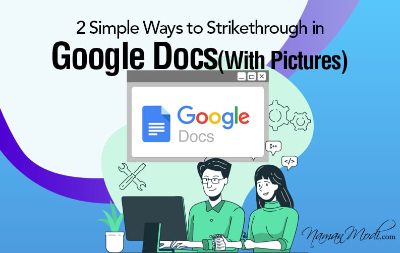 2 Simple Ways to Strikethrough in Google Docs (With Pictures)