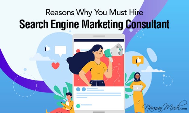 Reasons Why You Should Hire Search Engine Marketing Consultant