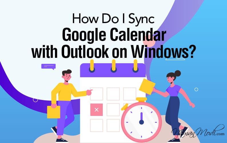 Why Is My Outlook Calendar Not Syncing With Google Calendar Careeraca